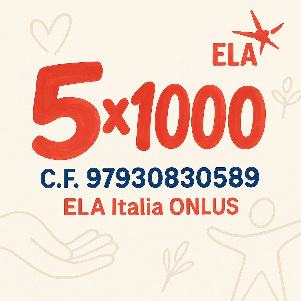 Dona il 5×1000 a ELA Italia Onlus – codice fiscale 97930830830589